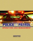 Police Patrol Operations and Management - Hale, 3rd Edition 2003. 