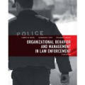 Organizational Behavior and Management in Law Enforcement