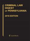 Criminal Law Digest of Pennsylvania