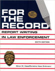For the Record: Report Writing in Law Enforcement